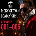 Ricky Gervais Is Deadly Sirius: Episodes 1-5