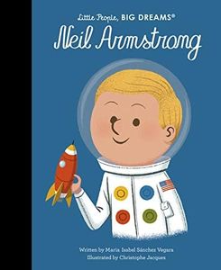 Neil Armstrong (Little People, Big Dream: Volume 82