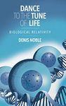 Dance to the Tune of Life: Biological Relativity