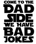 Astute Grace Come to The Dad Side Decal Sticker Funny 6.5 inch Black AG-921