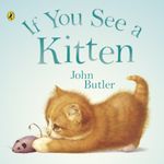 If You See a Kitten Butler, John