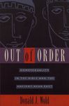 Out of Order: Homosexuality in the Bible and the Ancient Near East