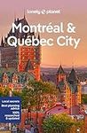Lonely Planet Montreal & Quebec Cit
