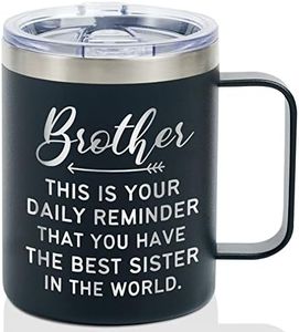 Onebttl Brother Gifts from Sister, Stainless Steel Travel Coffee Mug 12oz Funny Gift Idea for the Best Brother for Christmas, Birthday, Insulated Travel Mug - Reminder