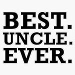 Best Uncle Ever Bumper Sticker Viny
