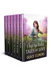 Unforgettable Tales of Love: An Inspirational Romance Collection (Whispers of the Frontier)