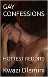 GAY CONFESSIONS: HOTTEST REDDITS