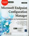 Microsoft Endpoint Configuration Manager 2e édition