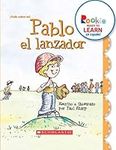 Pablo el lanzador / Paul the Pitcher (Rookie Ready to Learn En Espanol)