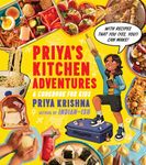 Priya’s Kitchen Adventures: A Cookbook for Kids