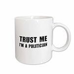 3dRose Trust me I'm a Politician wo