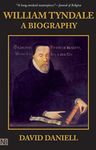 William Tyndale: A Biography