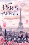 A Paris Affair: Book 1, The Hotel Baron Series, Alex and Daisy (The Hotel Baron's Series)