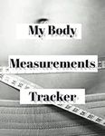 My body measurement tracker: be hea