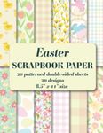 Easter Scrapbook Paper Pad: 20 patterned double sided sheets. 8.5" x 11". 20 pastel spring designs: flowers, bunnies, birds, gingham, stripes.