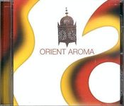 Orient Aroma [The Chillout Lounge]