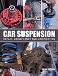Car Suspension: Repair, Maintenance