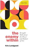 The Enemy Within: Straight Talk about the Power and Defeat of Sin