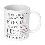 to My Gorgeous Amazing Boyfriend Gift Mug 11 oz Cup Love You Ideal Birthday Valentines Present