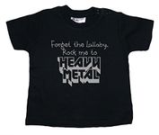 Dirty Fingers, Forget The Lullaby, Rock me to Heavy Metal, Baby T-Shirt 12-18m, Black