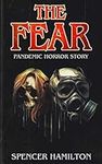 THE FEAR: A Pandemic Horror Novel