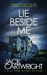 Lie Beside Me: A British Murder Mystery (The Wild Fens Murder Mystery Series Book 7)