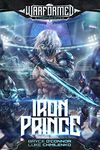 Iron Prince (Warformed: Stormweaver Book 1)