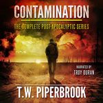 Contamination Super Boxed Set (Books 0-7): The Complete Post-Apocalyptic Series