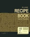 Blank Recipe Book: Recipe Journal (
