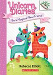 Bo's Magical New Friend: A Branches Book (Unicorn Diaries #1)