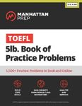 TOEFL 5lb Book of Practice Problems [Paperback] Manhattan Prep