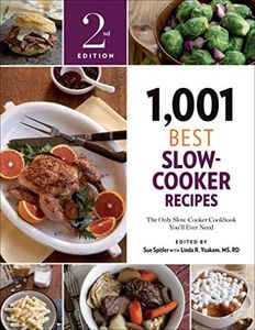 1,001 Best Slow-Cooker Recipes: The Only Slow-Cooker Cookbook You'll Ever Need (1,001 Best Recipes)