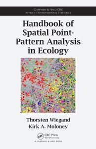 Handbook of Spatial Point-Pattern Analysis in Ecology (Chapman & Hall/CRC Applied Environmental Statistics)