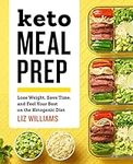 Keto Meal Prep: Lose Weight, Save T