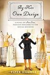 By Her Own Design: A Novel of Ann L