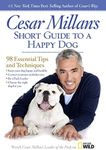 Cesar Millan's Short Guide to a Hap