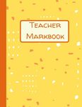 Teacher Markbook: Class Record Book