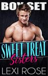 Sweet Treat Sisters Box Set: A Collection Of Younger Women, Older Alpha Male Short Story Instalove Romances
