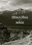 Hiking to Siberia: Curious Tales of