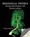 Biological Physics Student Edition: