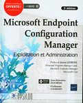 Microsoft Endpoint Configuration Manager 2e édition