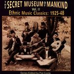 The Secret Museum Of Mankind Volume 2 - Ethnic Music Classics 1925-1948