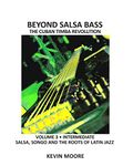 Beyond Salsa Bass: Salsa, Songo and the Roots of Latin Jazz: 19