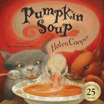 Pumpkin Soup: Celebrate 25 years of this timeless classic: 1 (Pumpkin Soup, 1)