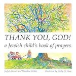 Thank You, God! A Jewish Child's Bo