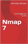 Nmap 7: From Beginner to Pro