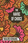 The Havoc of Choice (Jacaranda)