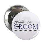 CafePress Father Of The Groom Button 2.25" Button, White, One Size