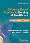 Evidence-Based Practice in Nursing and Healthcare: A Guide to Best Practice