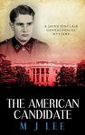 The American Candidate: A Jayne Sinclair Genealogical Mystery: 3 (Jayne Sinclair Genealogical Mysteries)